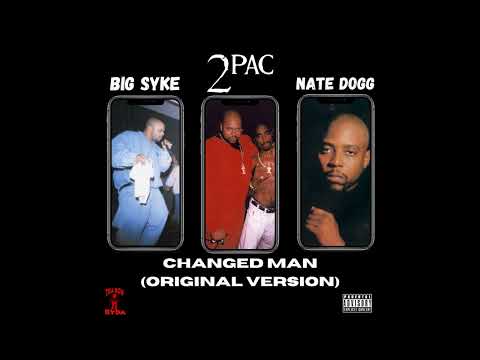 2Pac, Nate Dogg & Big Syke - Changed Man (Original Version) [Unreleased HQ]