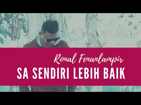 Lagu Timur Terbaru |Sa Sendiri Lebih Baik-Musik Video-