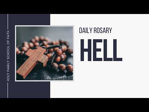 [Daily Rosary Meditations] Hell
