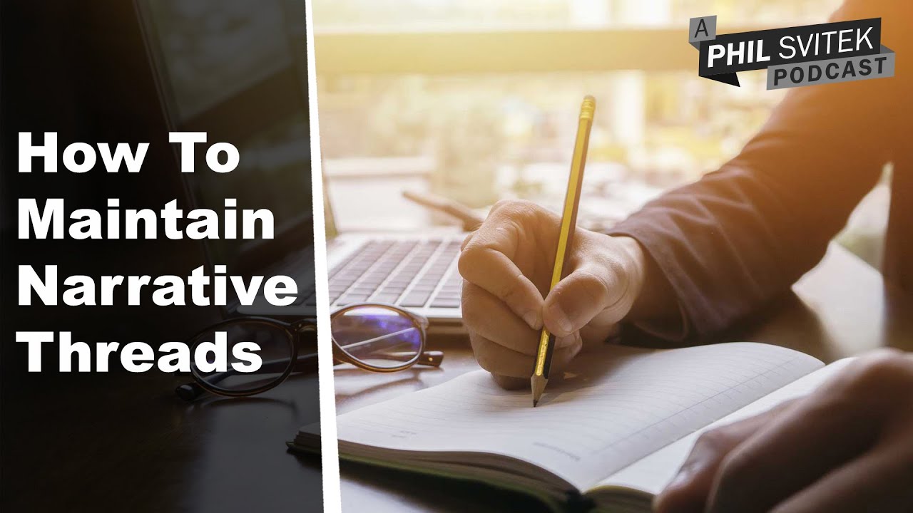 How to Avoid Plot Holes & Unresolved Narrative Threads