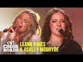 LeAnn Rimes & Ashley McBryde Perform "Blue / Nothing Better To Do"| CMT Crossroads