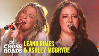 LeAnn Rimes &amp; Ashley McBryde Perform &quot;Blue / Nothing Better To Do&quot;| CMT Crossroads