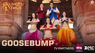 Goosebump | Kung Fu Yoga | Jackie Chan, Sonu Sood, Disha Patani & Amyra Dastur | Fazilpuria | Rossh