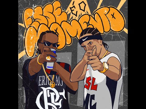 Erickão - ESSE É O MOMENTO part. SL MC (prod. BNSHEIK)