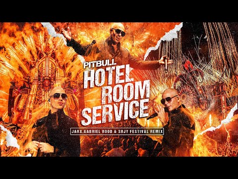 Pitbull - Hotel Room Service (JARX, Gabriel Rood & SRJY Festival Remix)