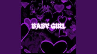 Baby Girl (feat. Dhls, JLux, YK JD &amp; Nins)