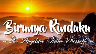 Download lagu Birunya Rinduku - Ria Angelina | Lagu Kenangan Ciptaan Obbie Messakh | Lirik Lagu Nostalgia mp3 Download lagu Birunya Rinduku - Ria Angelina | Lagu Kenangan Ciptaan Obbie Messakh | Lirik Lagu Nostalgia mp3