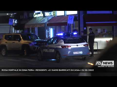 RISSA MORTALE IN ZONA FIERA. I RESIDENTI: «CI SIAMO BARRICATI IN CASA» | 13/10/2022