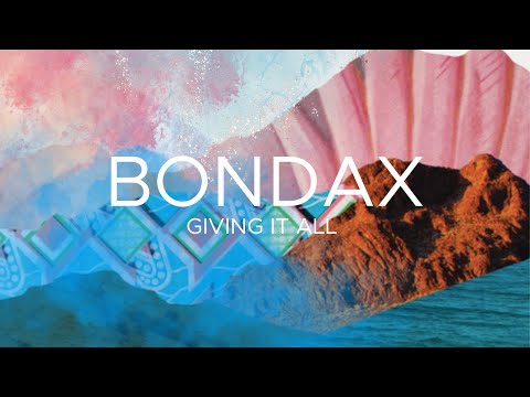 BONDAX - Giving It All