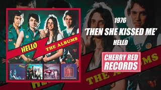 Hello - Then She Kissed Me [Official Audio]