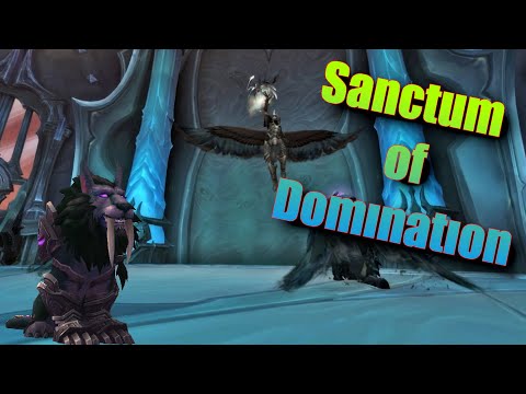 The Nine - Sanctum of Domination Mythic - SturmWölfe Blackhand - Feral POV