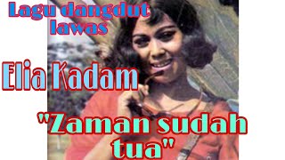Download lagu Lagu dangdut lawas Elia Kadam 'Zaman sudah tua' #arfazmusicofficial mp3