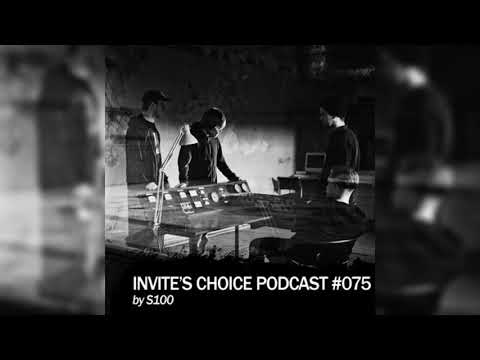 Invite's Choice Podcast 075 - S100