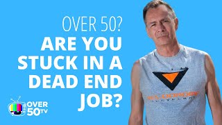 7 Signs You Are Stuck In A Dead End Job