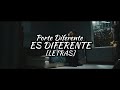 Porte Diferente - Es Diferente (LETRAS) Porte Diferente - Es Diferente (LETRAS)