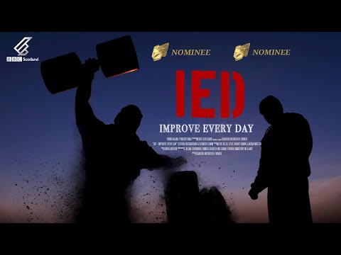 IED - Improve Every Day - Official Trailer. BBC Scotland, Gravitas Ventures, TurnerGang Productions