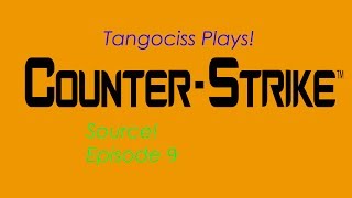 preview picture of video 'Tangociss Plays! CS:S: Episode 9: Your Grammar Is'