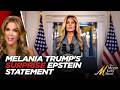 First Lady Melania Trump Makes SURPRISE Statement About Jeffrey Epstein From The White House