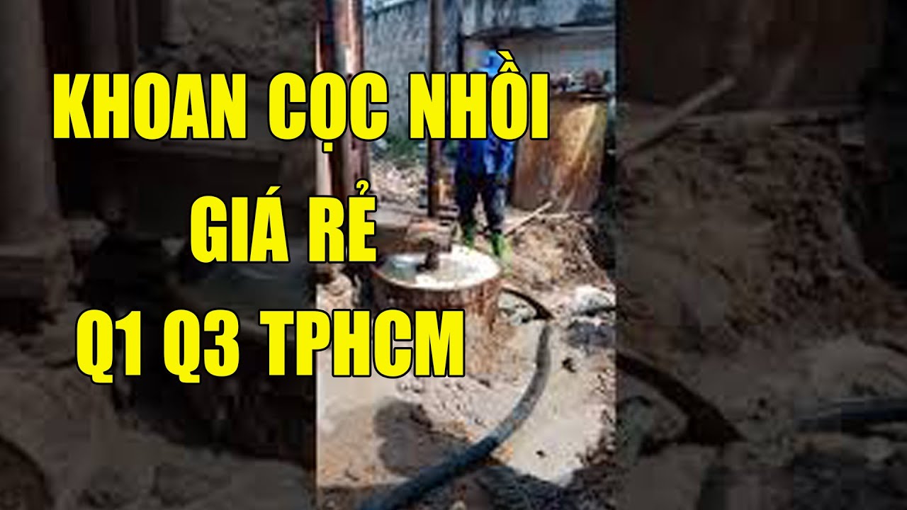Công ty khoan cọc nhồi Q1 Q3 TPHCM giá rẻ uy tín - Khoan Cọc Nhồi An Phú Mỹ