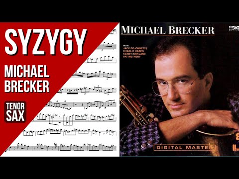 Michael Brecker on "Syzygy" - Solo Transcription for Tenor Saxophone