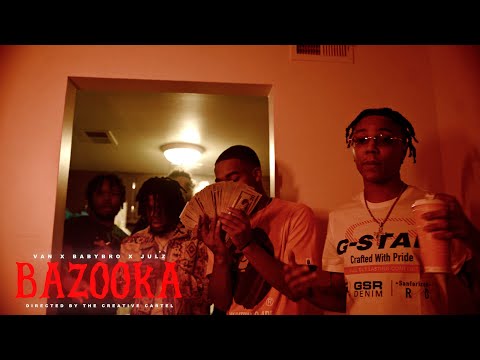 Van X BabyBro X Julz - Bazooka (Official Video) Shot By @TheCreativeCartel412