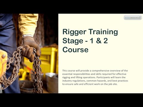 Rigger Training Stage 1 and 2 Course
