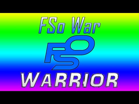 FSo War - Warrior (Episode 1)