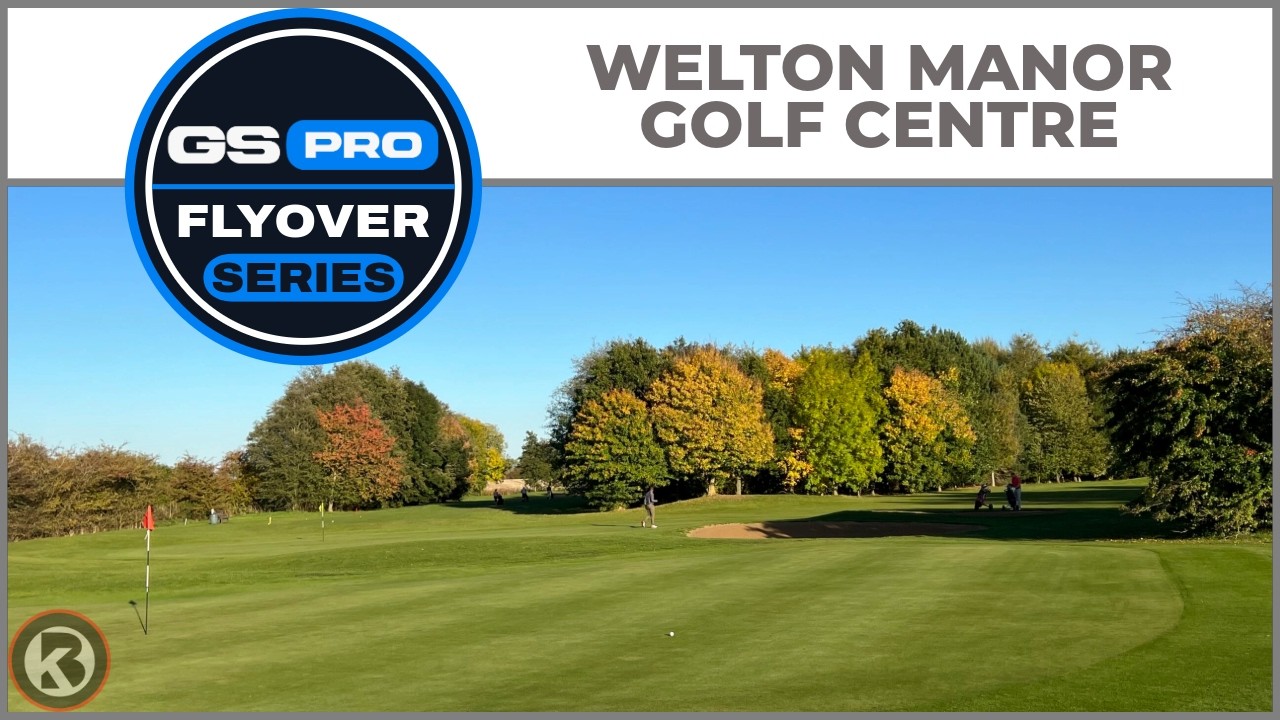 Watch Welton Manor GC flyover on YouTube