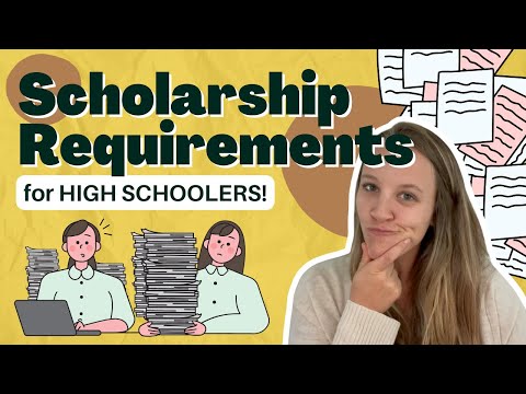 Scholarship Requirements: A Guide for High School Students