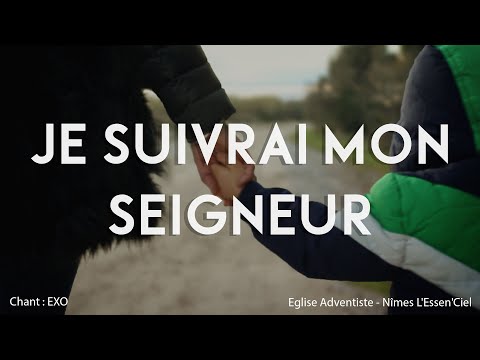 Je suivrai mon seigneur - D'EXO
