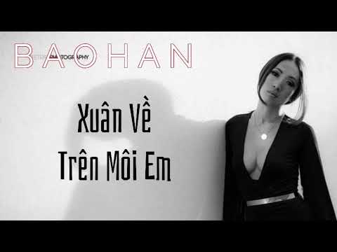 Bảo Hân, Tú Quyên, Như Loan - Xuân Về Trên Môi Em (Official Video)