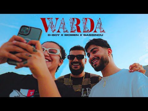 D-BOY - Warda | وردة ft. Momen, Sassinou (Official Video)