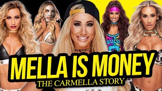 MELLA IS MONEY  The Carmella Story (Full Career Do