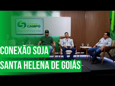 Conexão Soja vai acontecer em Santa Helena de Goiás