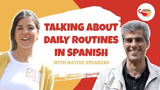 How to talk about daily routine in Spanish