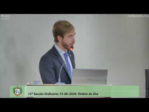 15ª SESSÃO ORDINÁRIA 15-06-2026