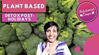 Rejuvenate Your Body: Ultimate Plant-Based Detox Guide! | NutritionistDeepa.com