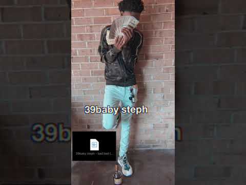 39Baby steph - bad bad (remix) [unreleased]