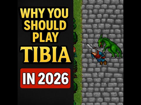 WHY YOU SHOULD PLAY TIBIA IN 2026