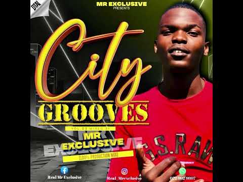 Mr Exclusive - City Grooves Vol. 3 (100 Production Mix) 🔥🦾🕴🏿