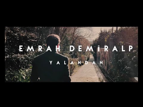 Emrah Demiralp - Yalandan (Official Video)