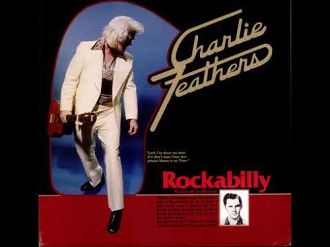 Charlie Feathers - Volume One 1979 - (FR 101)