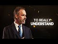 The Difference Between Knowing And Understanding Jordan Peterson Best Life Advice