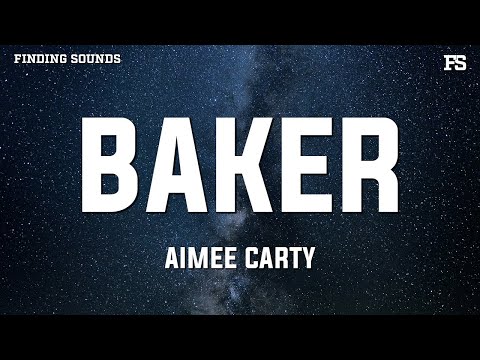 Aimee Carty - Baker (Lyrics)