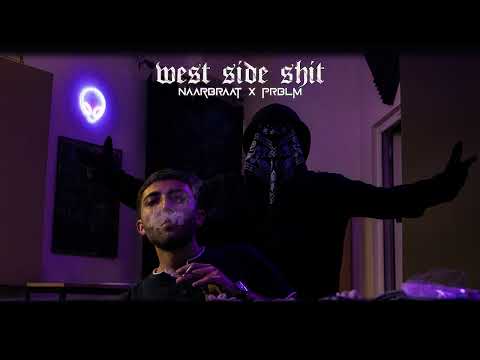 PRBLM x NaarBraat - West Side Shit (Official Audio)