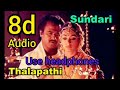 Sundari Kannal Oru Sethi Song Thalapati 8d Song