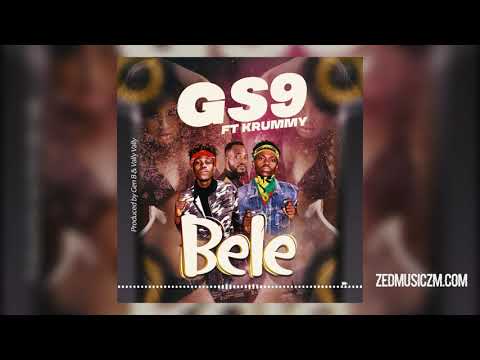 GS9 Ft KRUMMY - BELE [Official Audio] || #ZedMusic