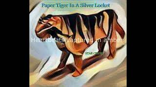 Paper Tiger In A Silver Locket