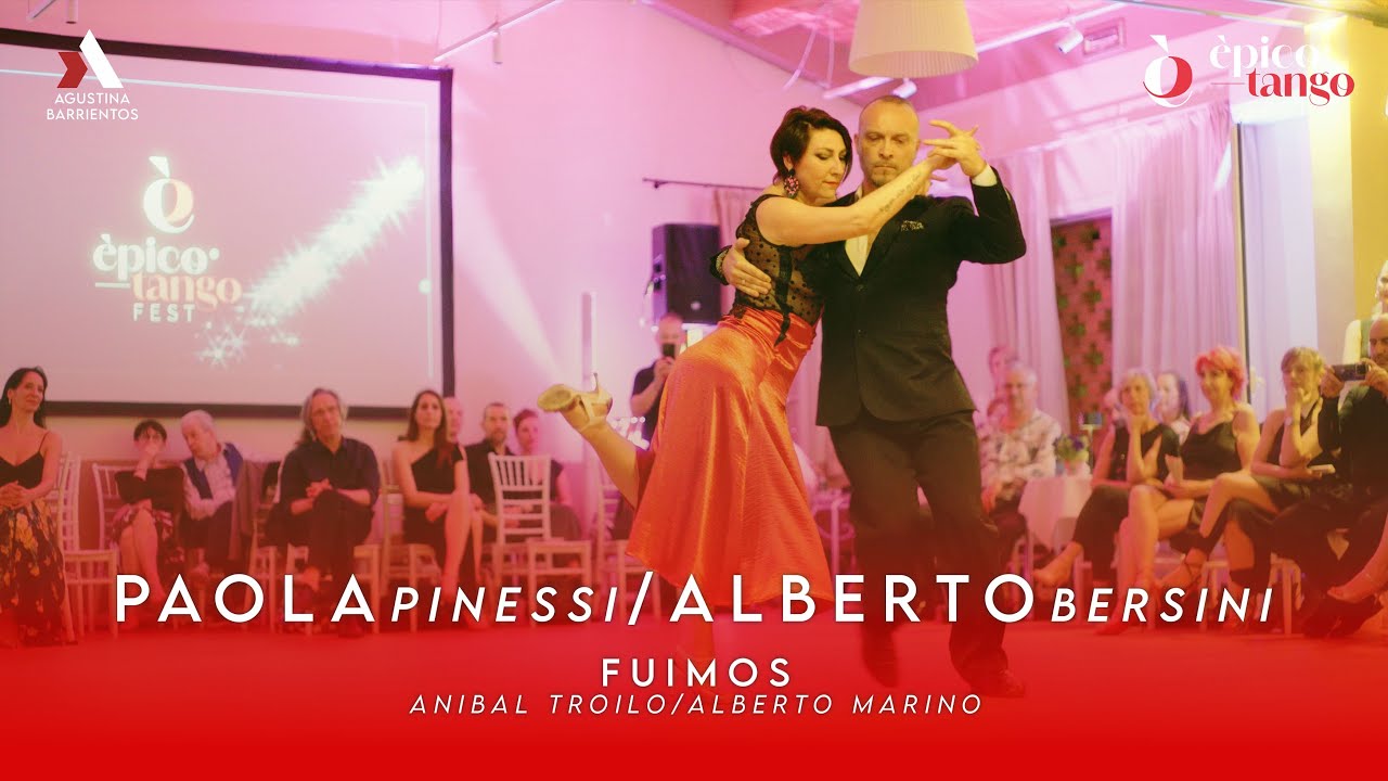 PAOLA PINESSI & ALBERTO BERSINI - FUIMOS - ÉPICO TANGO FEST