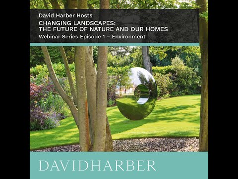 CHANGING LANDSCAPES: THE FUTURE OF NATURE AND OUR HOMES Webinar #1 ENVIRONMENT